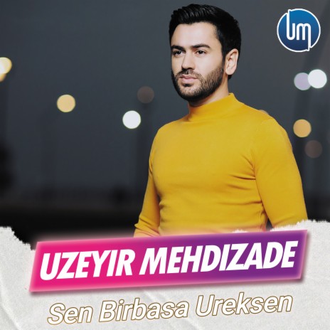 Sen Birbasa Ureksen | Boomplay Music