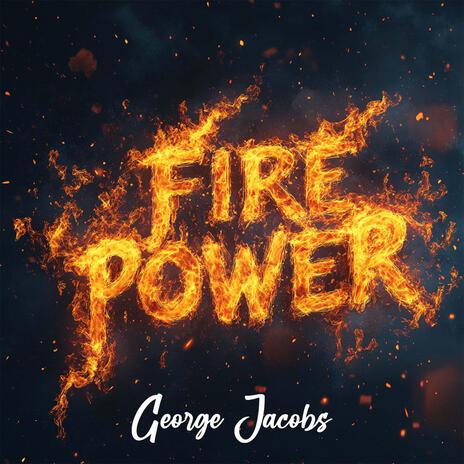 Fire Power | Boomplay Music