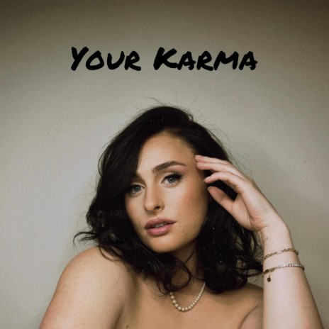 Your Karma | Boomplay Music