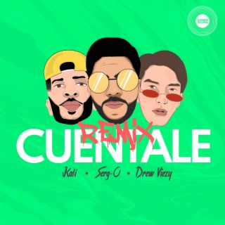 Cuéntale (Remix) ft. Drew Viezy & Kalí lyrics | Boomplay Music