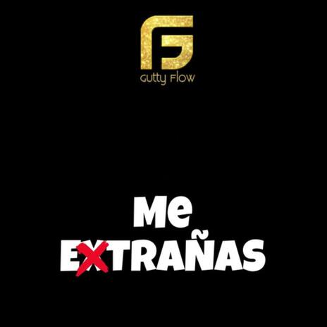 Me Extrañas | Boomplay Music