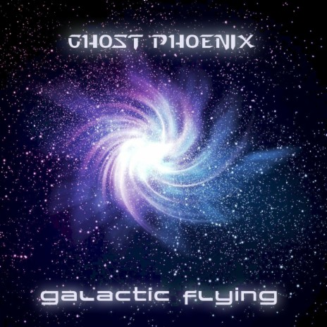 Galactic Flying | Boomplay Music