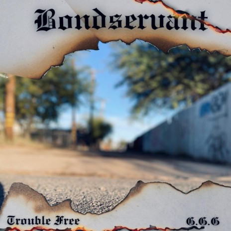 Bondservant ft. GGG | Boomplay Music