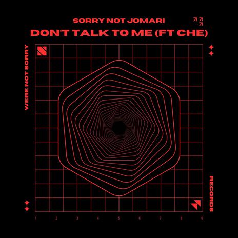 Don't Talk To Me ft. Che | Boomplay Music