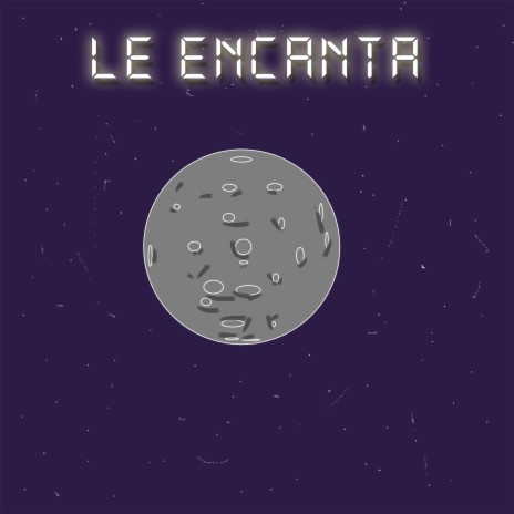 Le Encanta | Boomplay Music