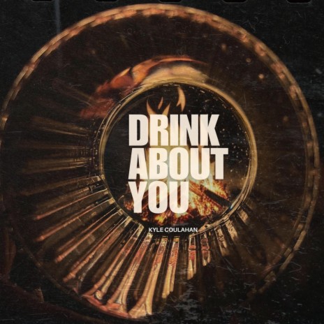 Drink About You