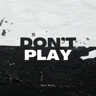 Don't Play lyrics | Boomplay Music