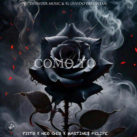 COMO YO ft. Neo Geo & martinez$felipe | Boomplay Music