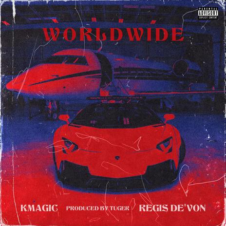 Worldwide ft. Regis De'Von | Boomplay Music