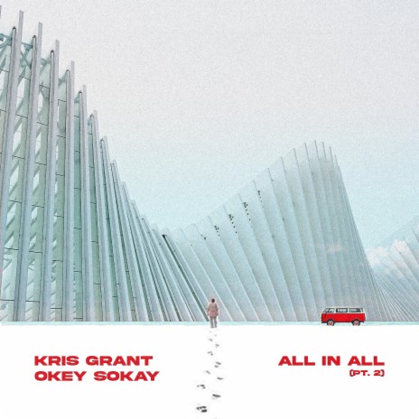 All In All, Pt. 2 ft. Okey Sokay | Boomplay Music