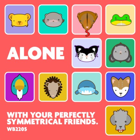 With Your Perfectly Symmetrical Friends | Boomplay Music