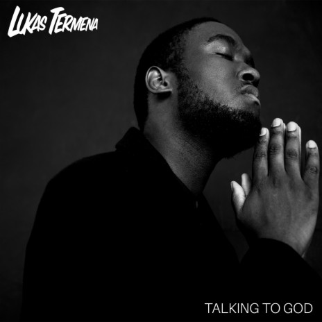 Talking to God | Boomplay Music