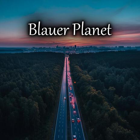 Blauer Planet | Boomplay Music