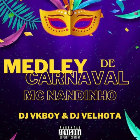 MEDLEY DE CARNAVAL ft. DJ VELHOTA | Boomplay Music