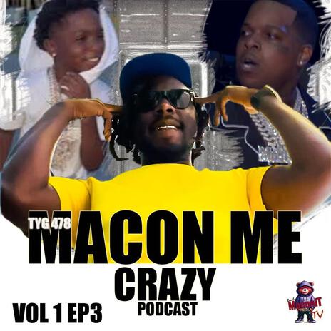 MACON ME CRAZY EPISODE 3 | Boomplay Music