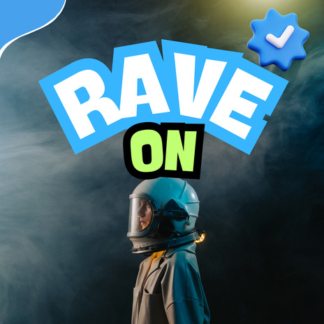 Rave On | Boomplay Music