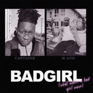 Bad Girl (feat. M-AYO)