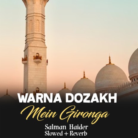 Warna Dozakh Mein Gironga Lofi | Boomplay Music