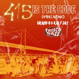 415 Is The Code (49ers) (49ers Remix)