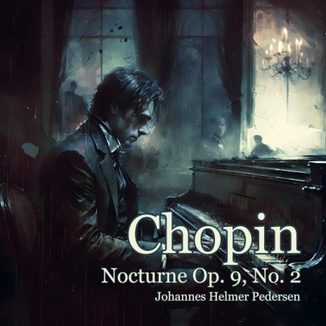 Chopin: Nocturne in E-flat major, Op. 9, No. 2 (Rousseau Felt Piano Version)