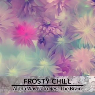 Alpha Waves to Rest the Brain