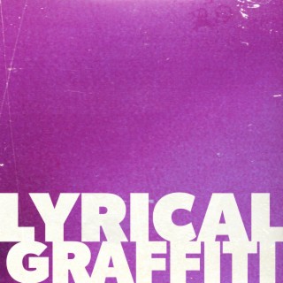 Lyrical Graffiti