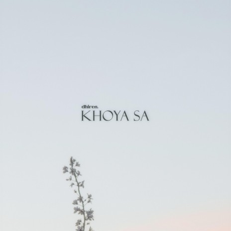 Khoya Sa | Boomplay Music