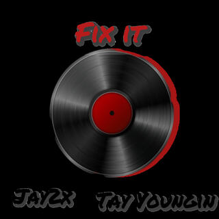 Fix It ft. Tay Youngin lyrics | Boomplay Music