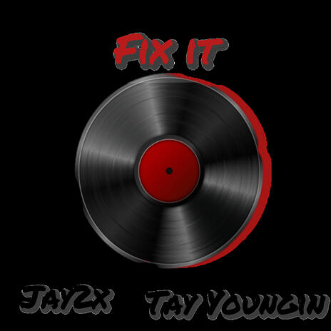 Fix It ft. Tay Youngin | Boomplay Music