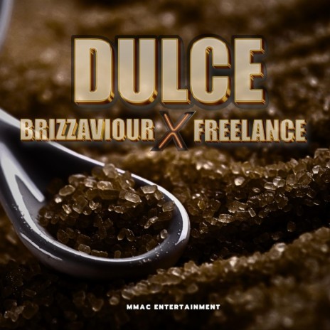 Dulce ft. FreeLance Free | Boomplay Music