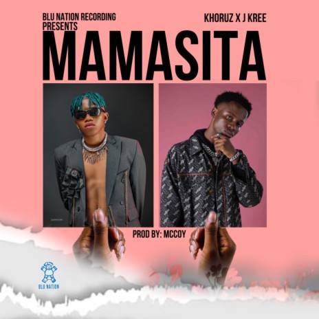 MAMASITA ft. J Kree | Boomplay Music