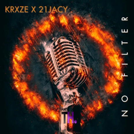 NO FILTER ft. 21Jacy | Boomplay Music