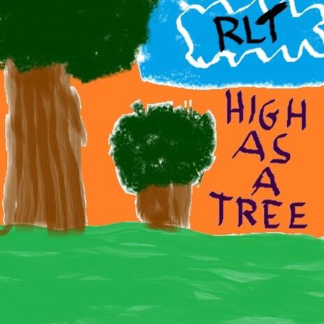 High as a Tree | Boomplay Music