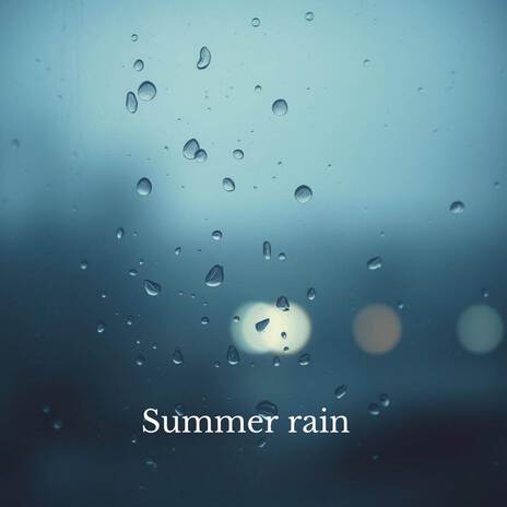 Summer rain | Boomplay Music