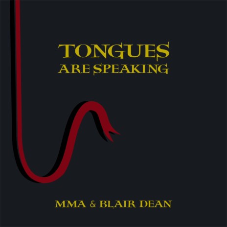 Tongues Are Speaking ft. Blair Dean | Boomplay Music