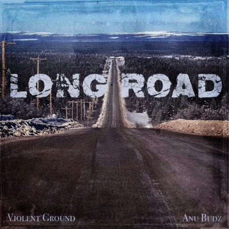 Long Road ft. Anu Budz | Boomplay Music