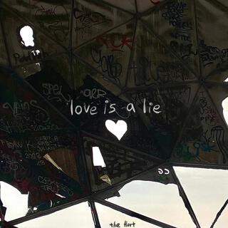 Love is a Lie ft. Artthem lyrics | Boomplay Music