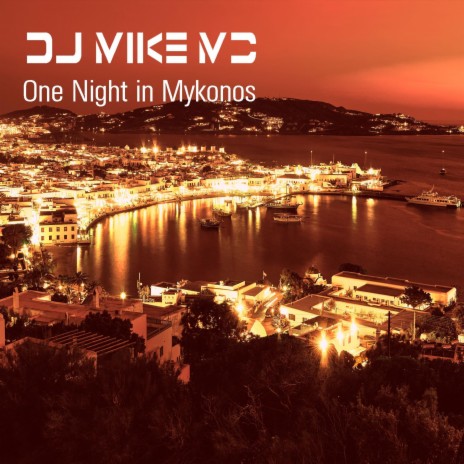 One Night in Mykonos | Boomplay Music