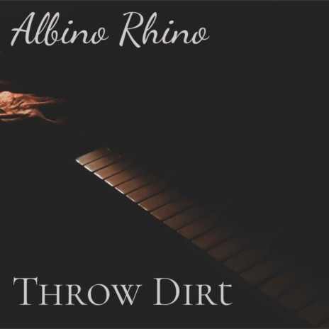 Throw Dirt | Boomplay Music