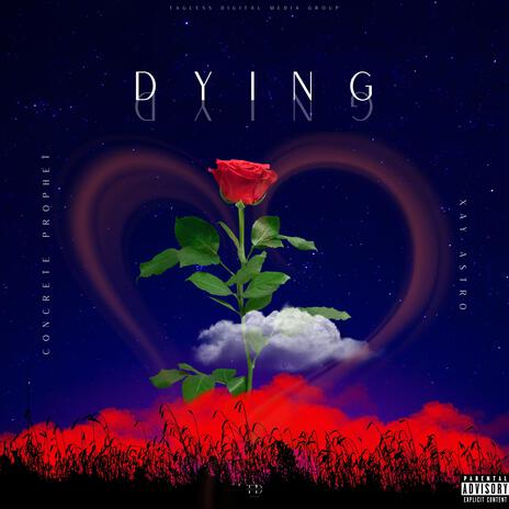 Dying ft. Xay Astro | Boomplay Music