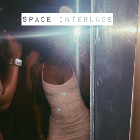 Space Interlude | Boomplay Music