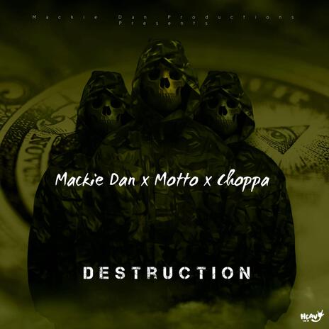 Destruction ft. Motto & Choppa | Boomplay Music