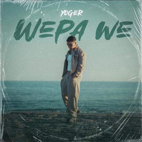 WEPA WE | Boomplay Music