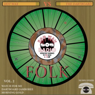 Hot Wax VS The Dartboard, Vol. 2 (Folk)