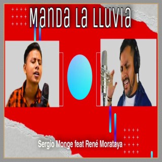 Manda La Lluvia (Version Alternativa) ft. Rene Morataya lyrics | Boomplay Music
