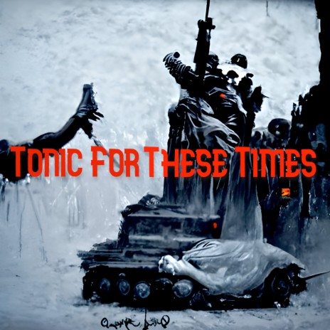 Tonic for These Times | Boomplay Music
