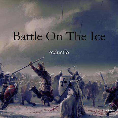 Battle on the Ice