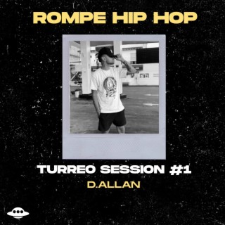 ROMPE HIP HOP (TURREO SESSION 1)