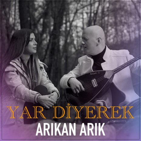 Yar Diyerek | Boomplay Music