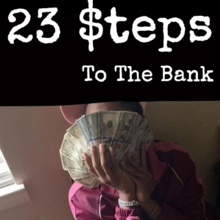 23 Steps To The Bank